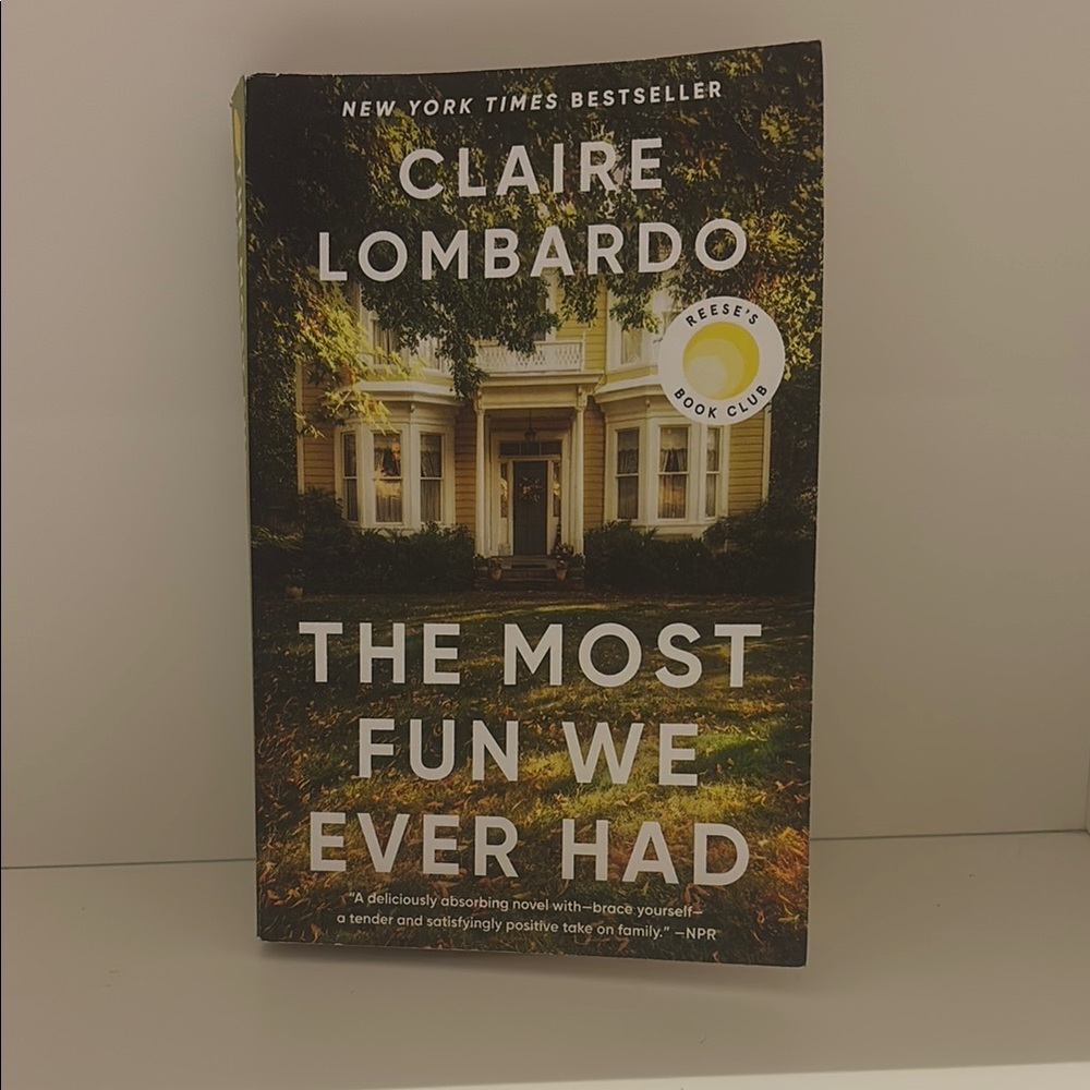 The Most Fun We Ever Had by Claire Lombardo